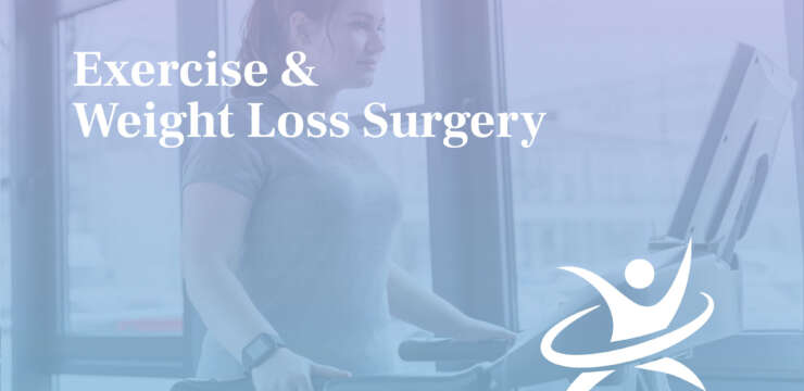 Exercise and Weight Loss Surgery