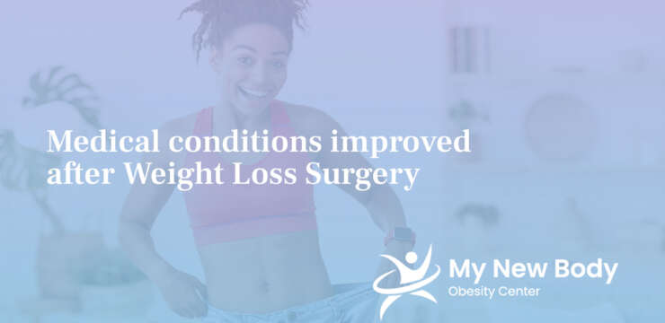 Medical Conditions Improved after weight Loss Surgery