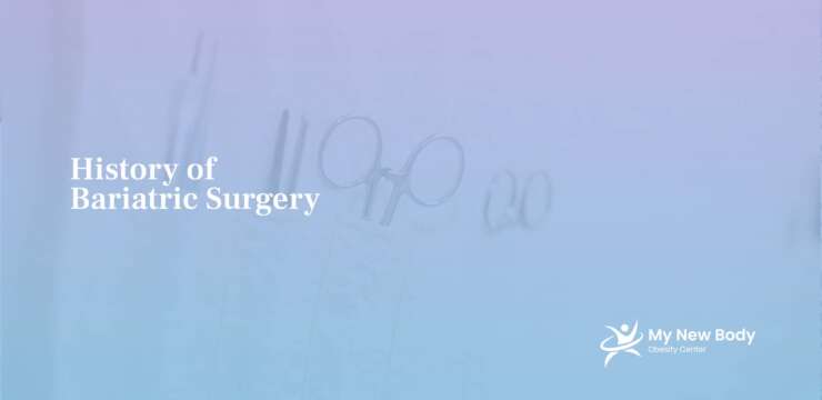 History of Bariatric Surgery
