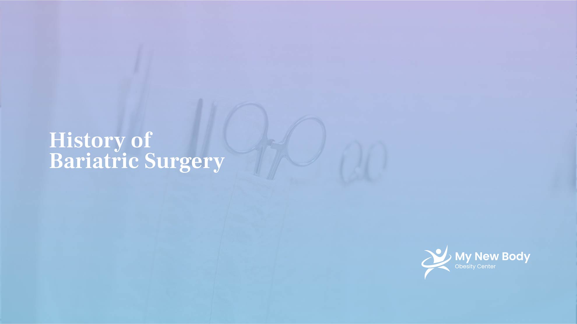 History of Bariatric Surgery