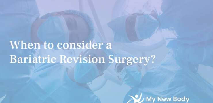 When to consider Bariatric Revision surgery