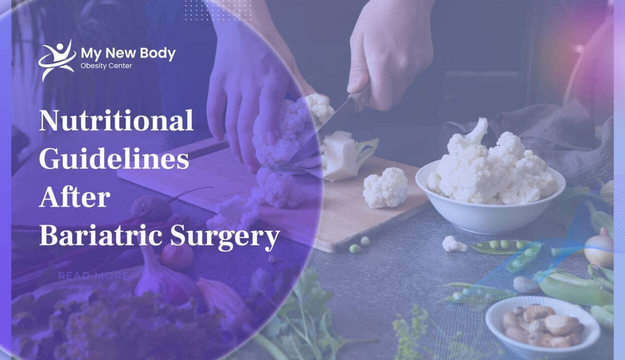 Nutritional Guidelines after Bariatric Surgery